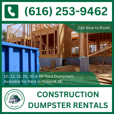 Holland Construction Dumpster Rental